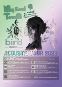 My Soul Town vol.45 bird ”そうだ 北海道、行こう。”Acoustic Tour 2023 bird with 樋口直彦(Guitar)